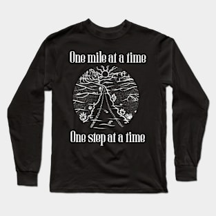 One mile at the time Long Sleeve T-Shirt